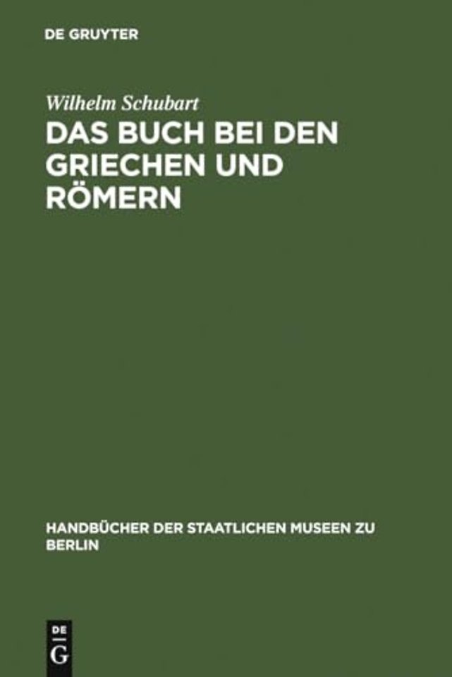Das Buch bei den Griechen und Romern