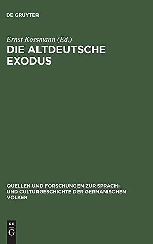 Die altdeutsche Exodus – Mit Einleitung und Anmerkungen