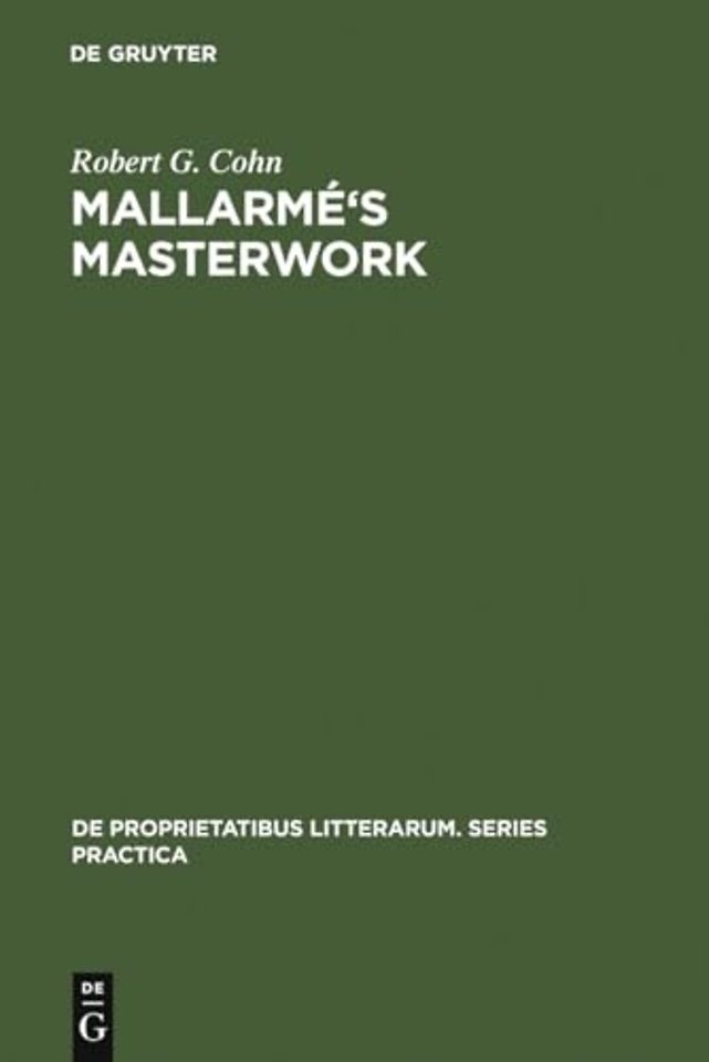 Mallarmé`s Masterwork – New Findings