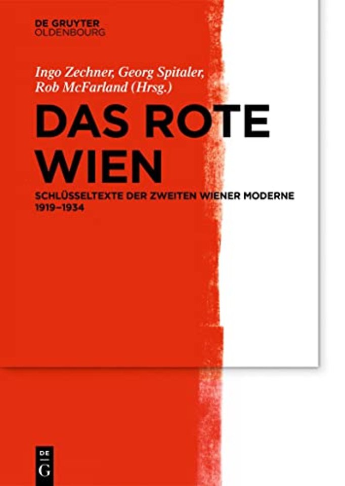 Das Rote Wien – Schlüsseltexte der Zweiten Wiener Moderne 1919–1934