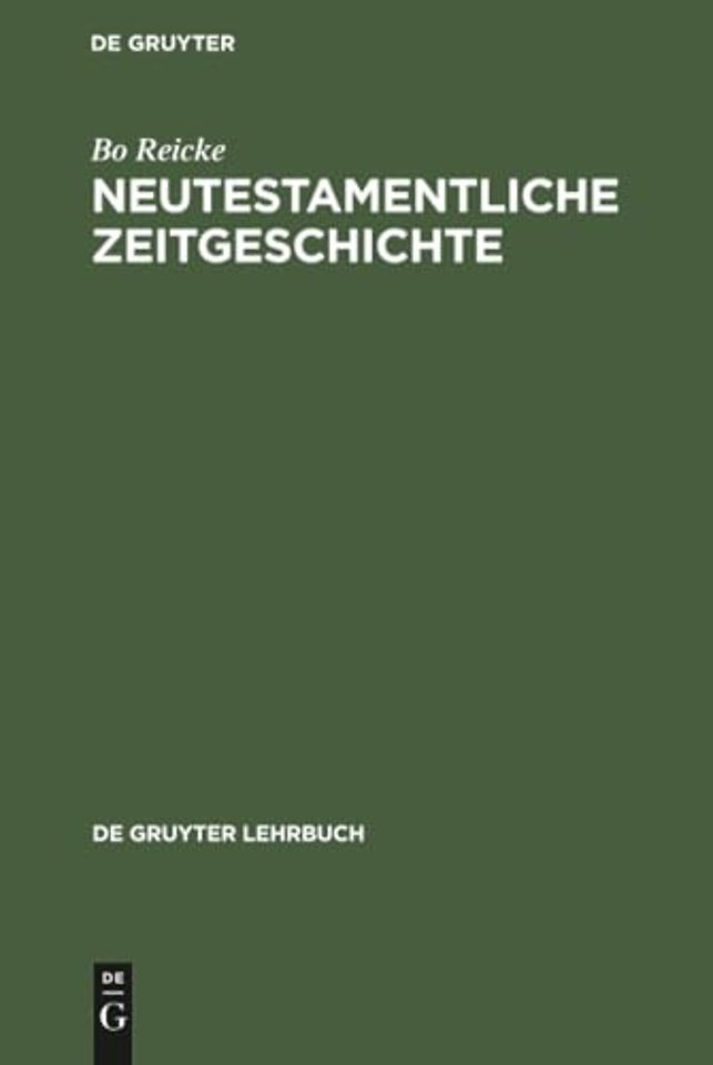 Neutestamentliche Zeitgeschichte – Die Biblische Welt 500 v.–100 n. Chr.