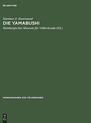 Die Yamabushi – Aspekte ihres Glaubens, Lebens und ihrer sozialen Funktion im japanischen Mittelalter