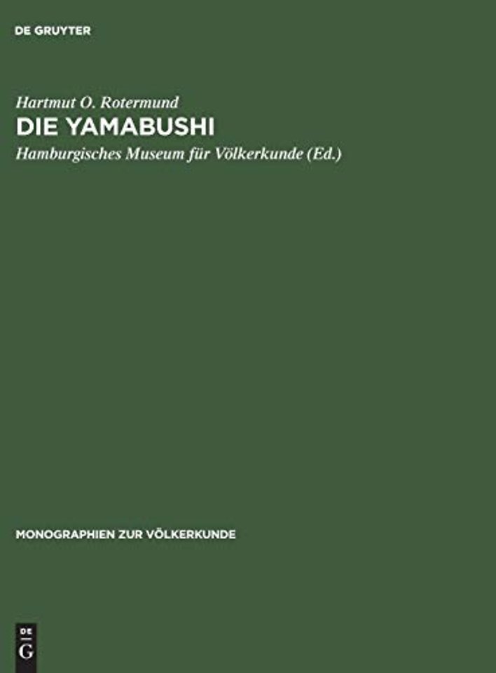 Die Yamabushi – Aspekte ihres Glaubens, Lebens und ihrer sozialen Funktion im japanischen Mittelalter