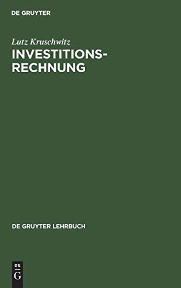Investitionsrechnung – Mit Musterlösungen der Übungsaufgaben
