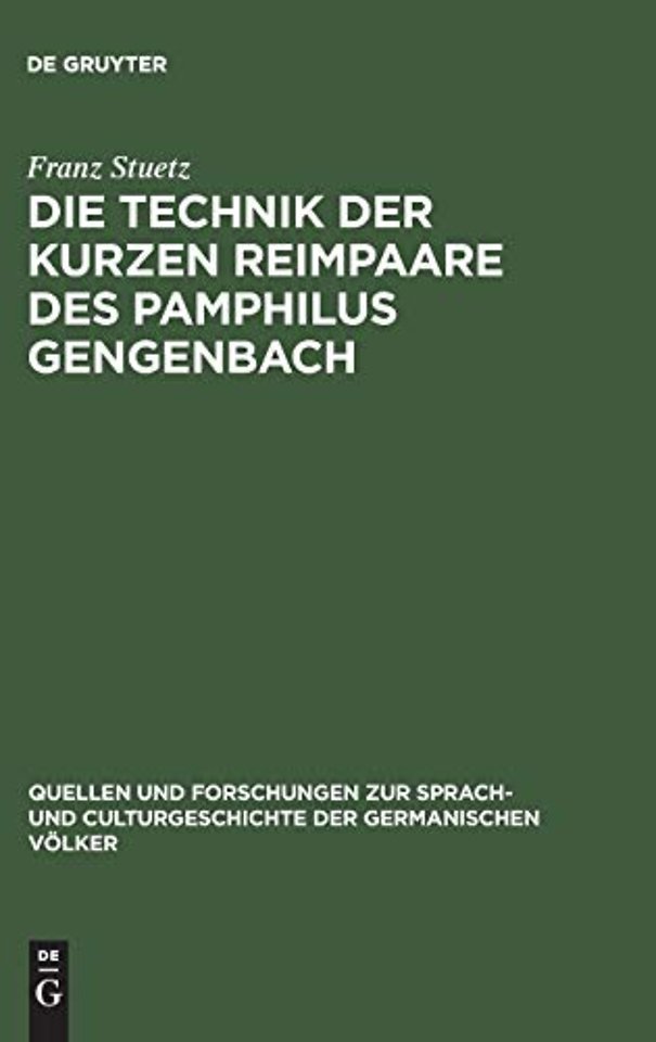 Die Technik der kurzen Reimpaare des Pamphilus G – Mit einem kritischen Anhang über die zweifelhaften Werke