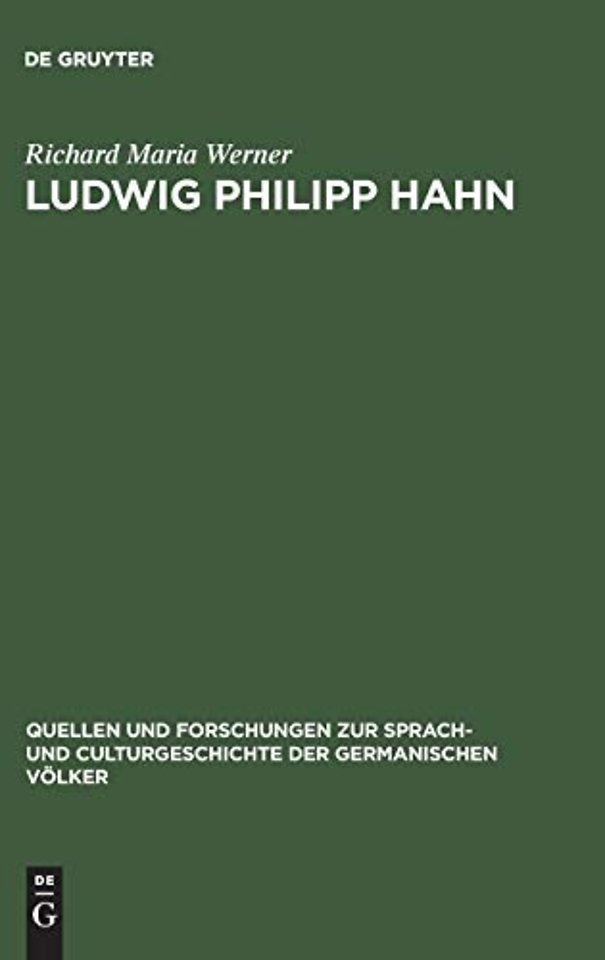 Ludwig Philipp Hahn – Ein Beitrag zur Geschichte der Sturm– und Drangzeit