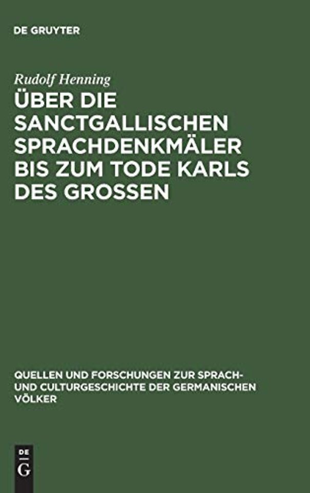 Über die Sanctgallischen Sprachdenkmäler bis zum Tode Karls des Grossen