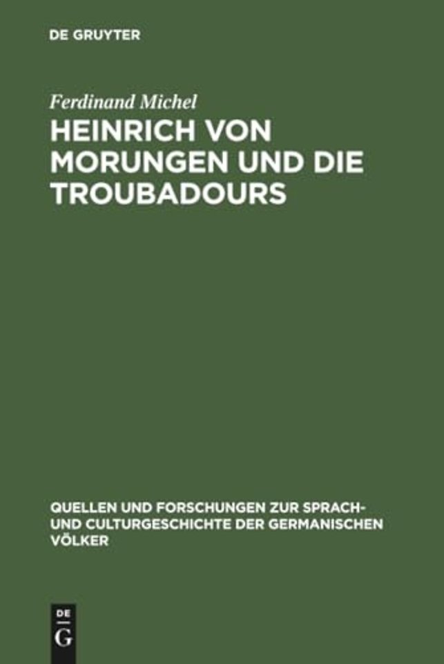 Heinrich von Morungen und die Troubadours – Ein Beitrag zur Betrachtung des Verhältnisses zwischen deutschem und provenzalischem Minnesang