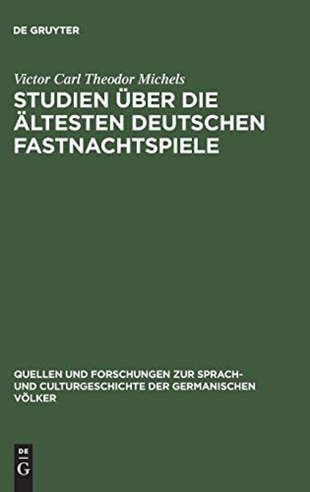 Studien uber die altesten deutschen Fastnachtspiele
