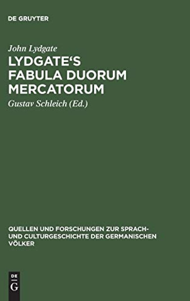 Lydgate`s Fabula duorum mercatorum – Aus dem Nachlasse des Herrn Prof. Dr. J. Zupitza. Nach sämtlichen Handschriften