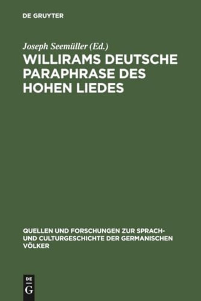 Willirams deutsche Paraphrase des Hohen Liedes – Mit Einleitung und Glossar