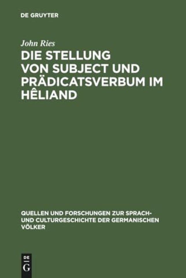 Die Stellung von Subject und Prädicatsverbum im – Nebst einem Anhang metrischer Excurse. Ein Beitrag zur germanischen Wortstellungslehre