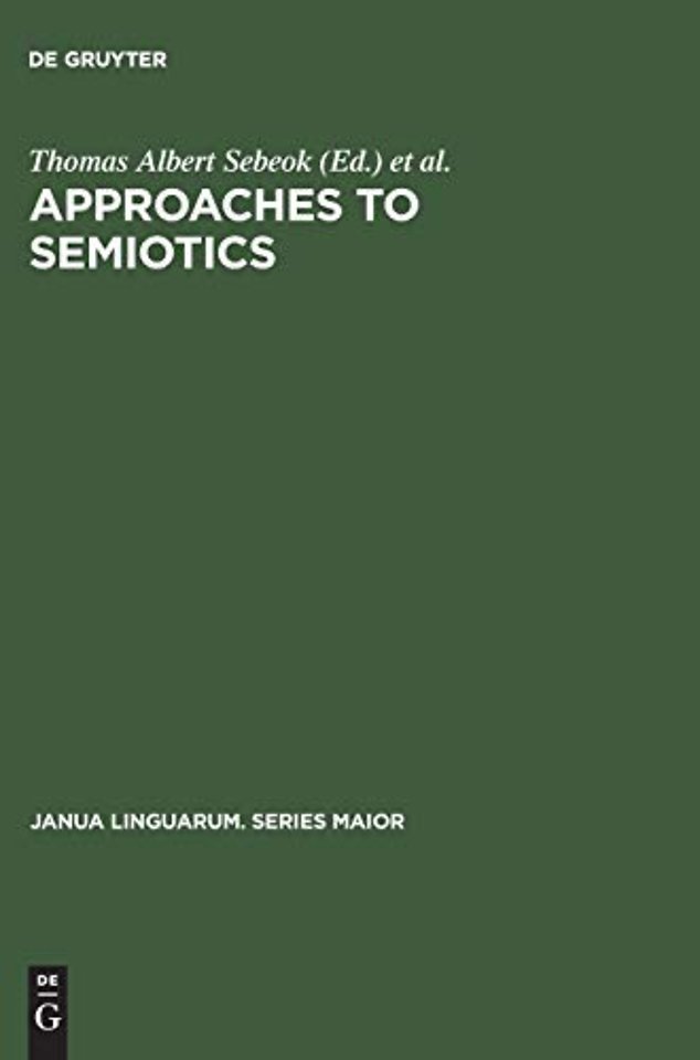 Approaches to semiotics – Cultural anthropology, education, linguistics, psychiatry, psychology ; transactions of the Indiana University Conference