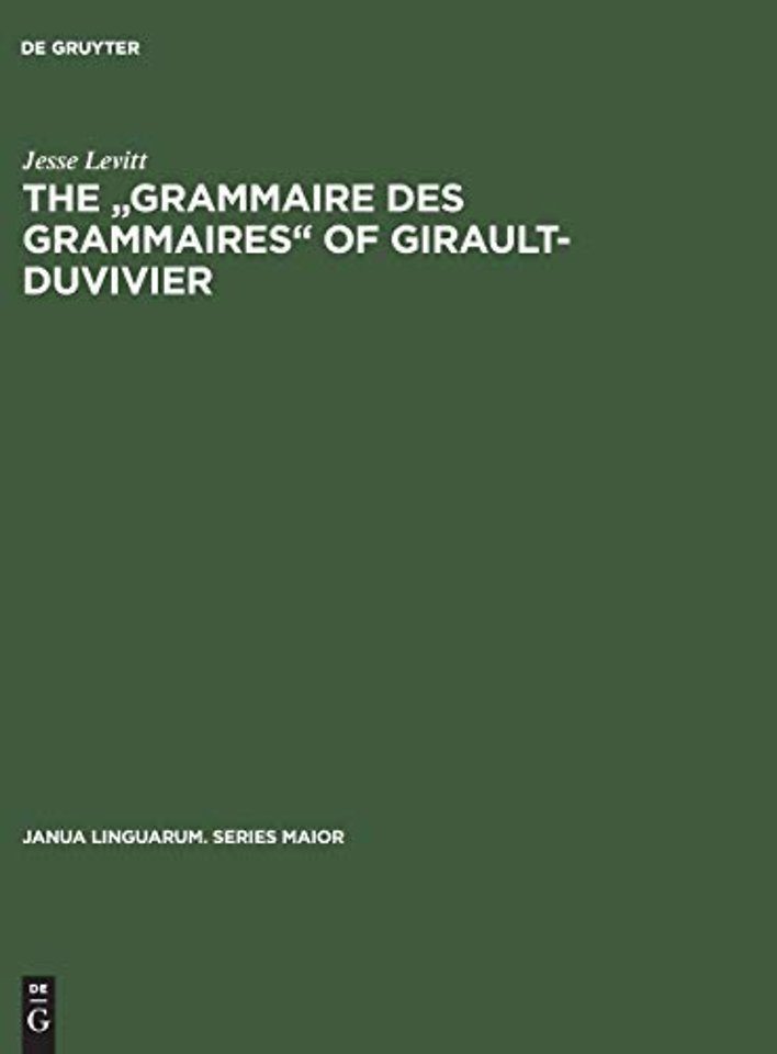The "Grammaire des grammaires" of Girault–Duvivi – A study of nineteenth–century French