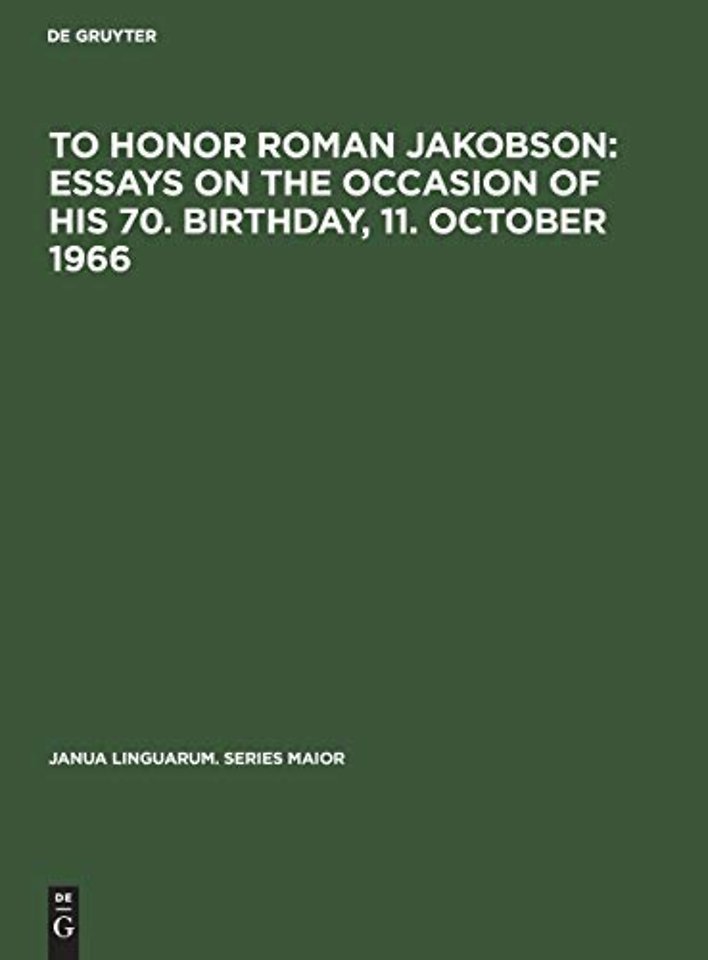 To honor Roman Jakobson : essays on the occasion – Vol. 2