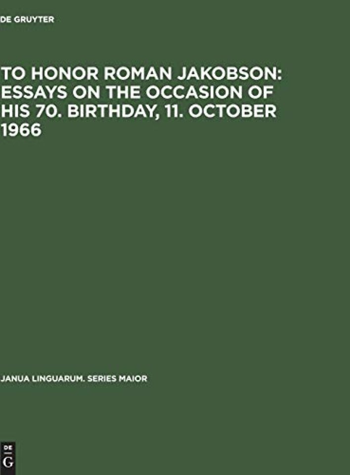 To honor Roman Jakobson : essays on the occasion – Vol. 3