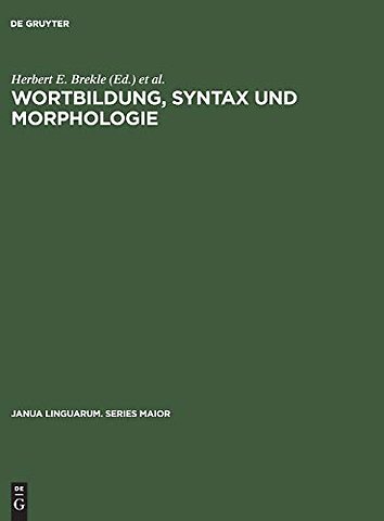 Wortbildung, Syntax und Morphologie – Festschrift zum 60. Geburtstag von Hans Marchand am 1. Oktober 1967