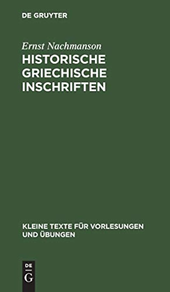 Historische griechische Inschriften – Bis auf Alexander den Grossen