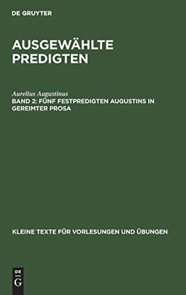 Funf Festpredigten Augustins in Gereimter Prosa