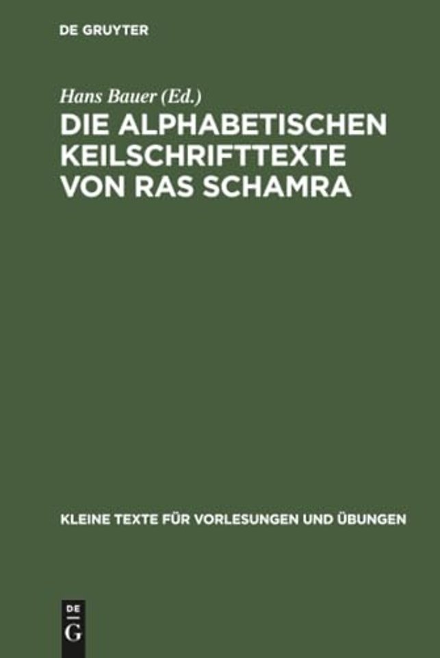 Die alphabetischen Keilschrifttexte von Ras Schamra