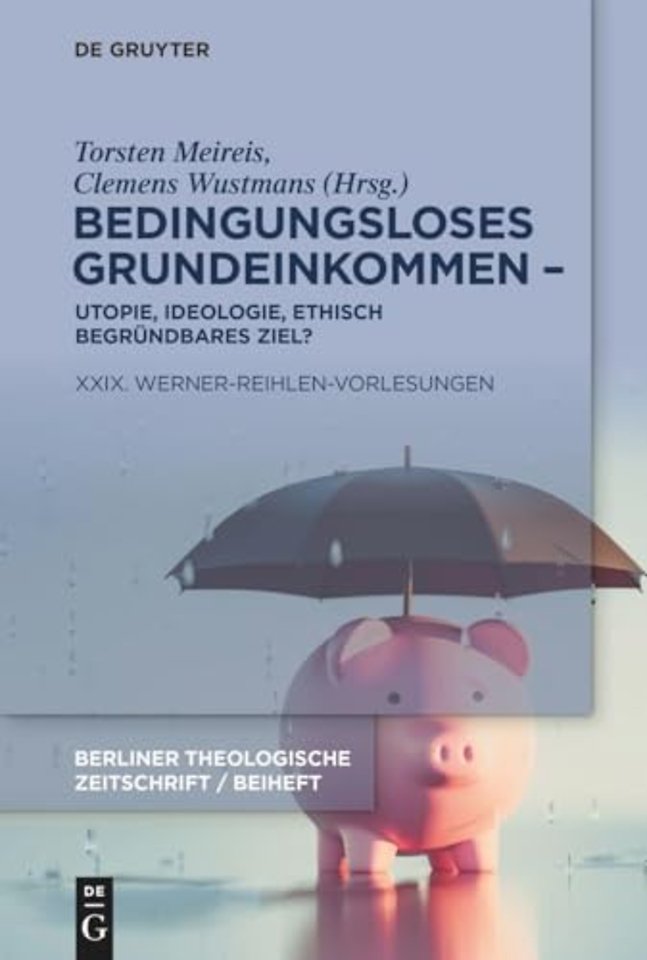 Bedingungsloses Grundeinkommen – Utopie, Ideologie, ethisch begrundbares Ziel?