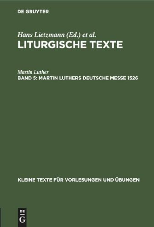 Martin Luthers Deutsche Messe 1526