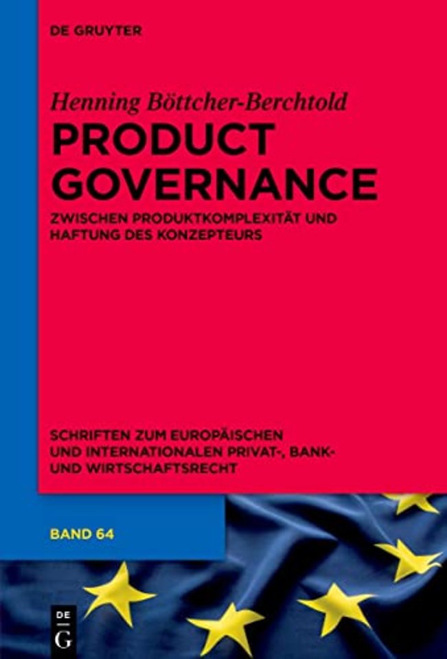 Product Governance – zwischen Produktkomplexität und Haftung des Konzepteurs