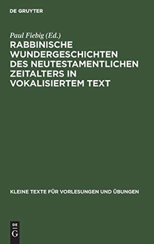 Rabbinische Wundergeschichten Des Neutestamentlichen Zeitalters in Vokalisiertem Text