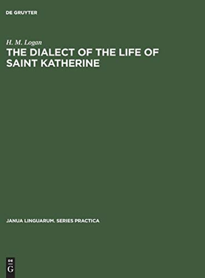 The dialect of the Life of Saint Katherine – A linguistic study of the phonology and inflections
