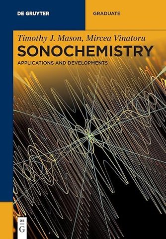 Sonochemistry – Applications and Developments