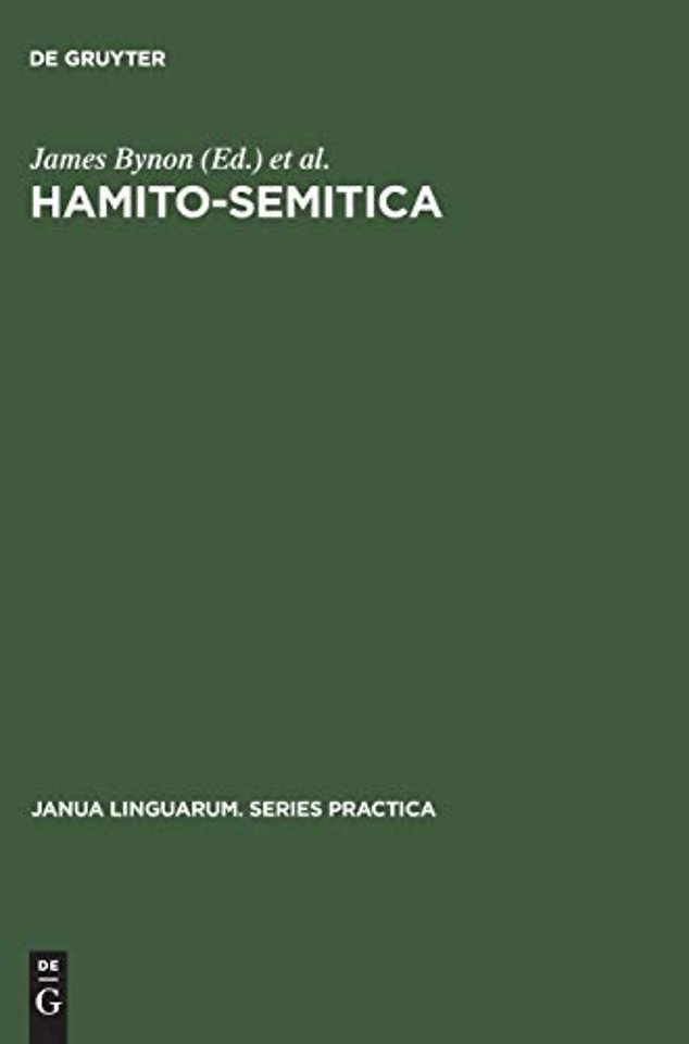 Hamito–Semitica – Proceedings of a colloquium held by the Historical Section of the Linguistics Association (Great Britain) at the School of Orien