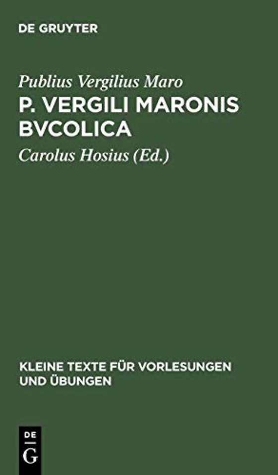 P. Vergili Maronis Bvcolica – Cvm avctoribvs et imitatoribvs in vsvm scholarvm
