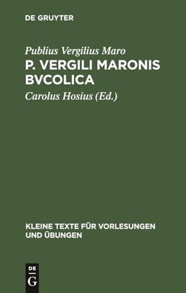 P. Vergili Maronis bvcolica – Cvm avctoribvs et imitatoribvs in vsvm scholarvm