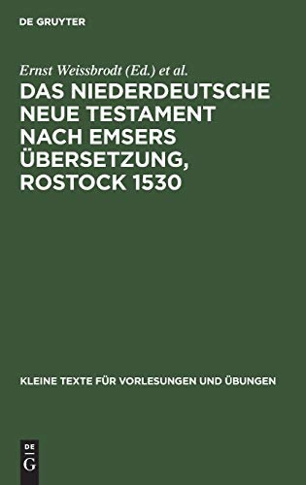 Das Niederdeutsche Neue Testament Nach Emsers Ubersetzung, Rostock 1530