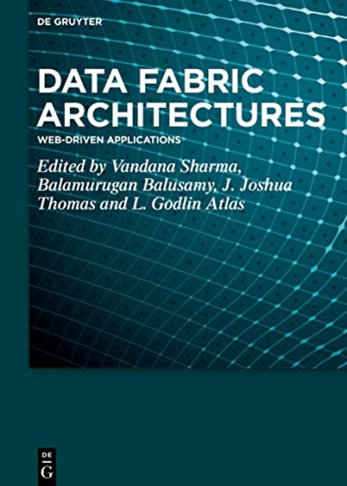 Data Fabric Architectures – Web–Driven Applications
