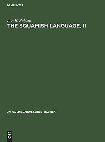 The Squamish language, II – Grammar, texts, dictionary