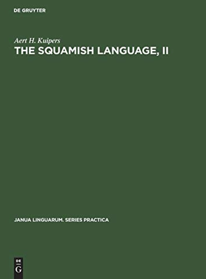 The Squamish language, II – Grammar, texts, dictionary