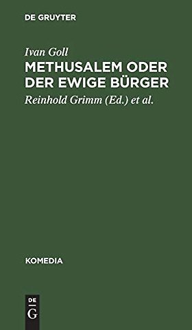 Methusalem oder Der ewige Bürger – Ein satirisches Drama