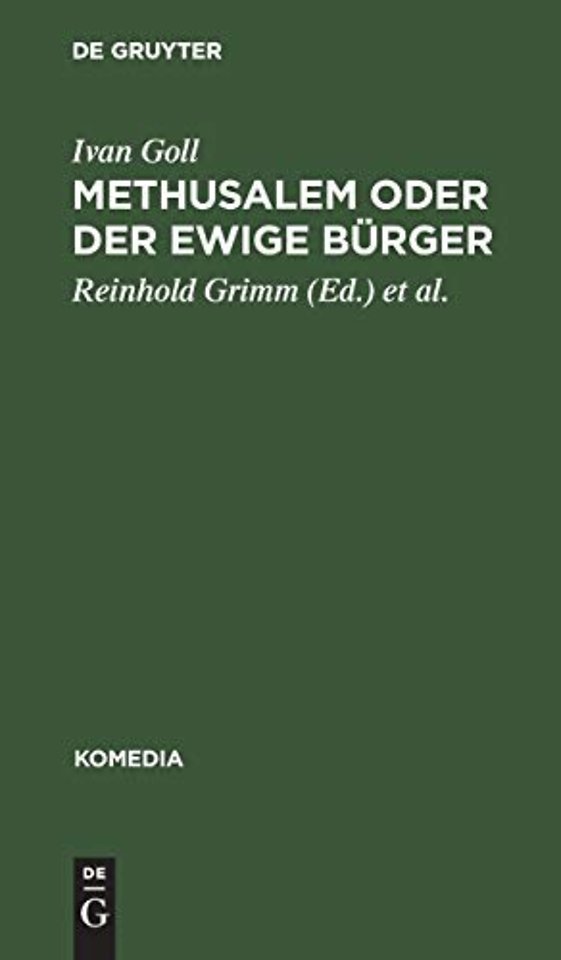 Methusalem oder Der ewige Bürger – Ein satirisches Drama