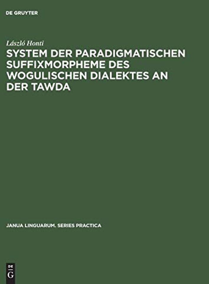 System der paradigmatischen Suffixmorpheme des wogulischen Dialektes an der Tawda