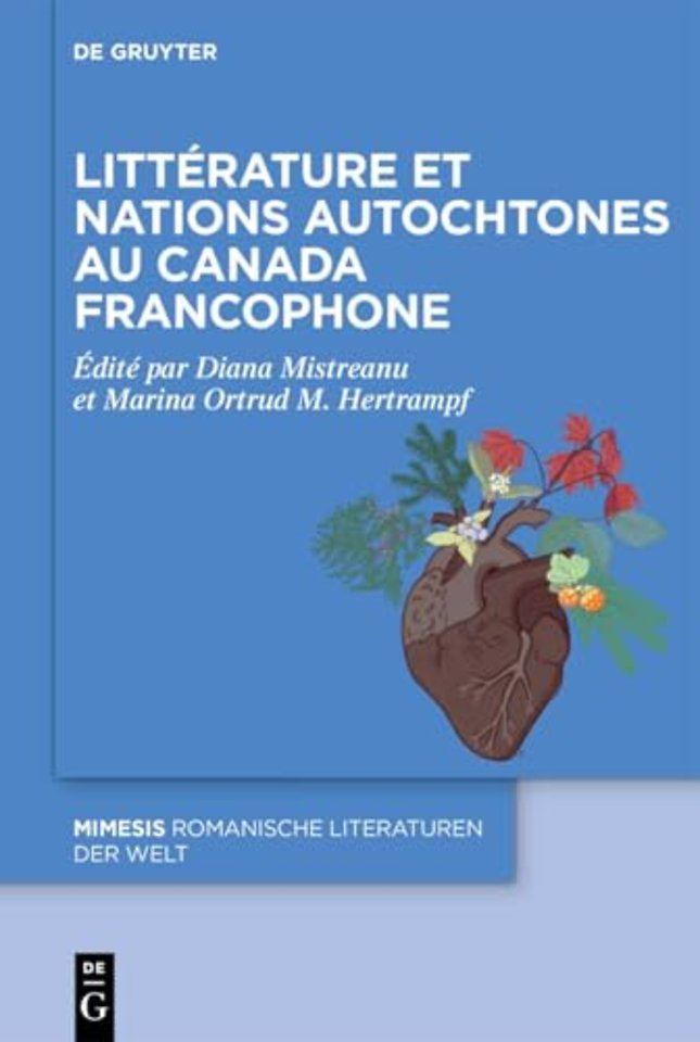 Littérature et nations autochtones au Canada francophone