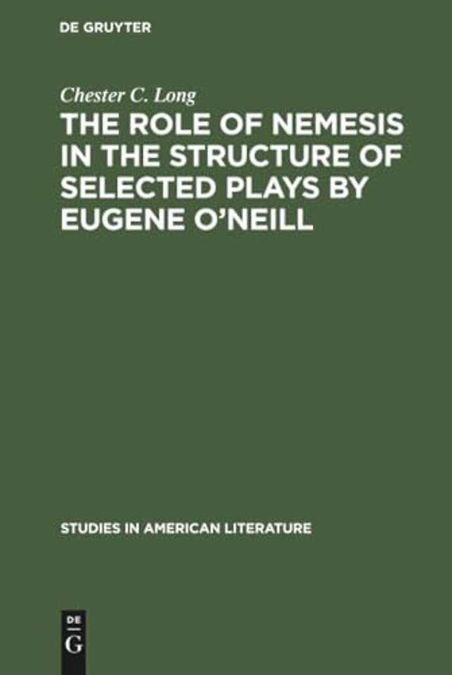 The role of Nemesis in the structure of selected plays by Eugene O`Neill