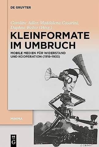Kleinformate im Umbruch – Mobile Medien für Widerstand und Kooperation (1918–1933)