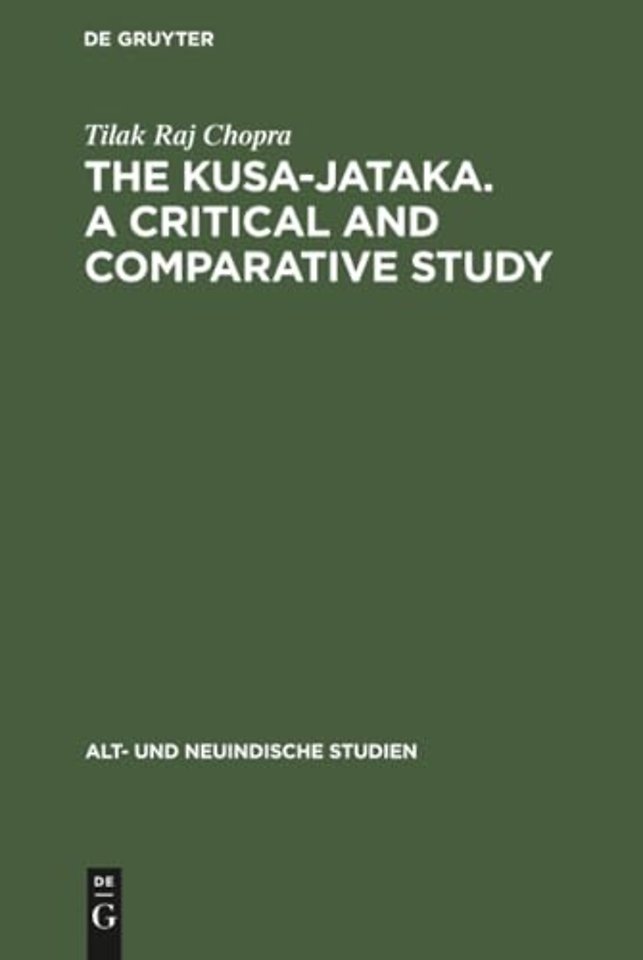 The Kusa-Jataka. A critical and comparative study