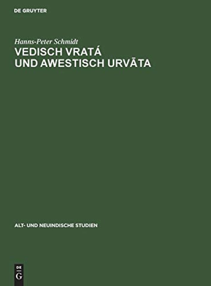 Vedisch vrata und awestisch urvāta