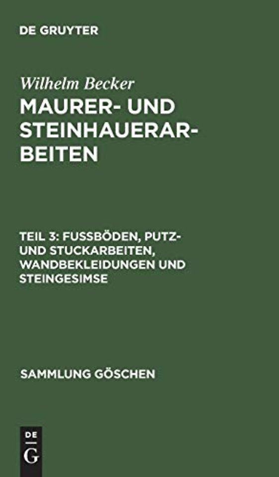 Maurer- und Steinhauerarbeiten, Teil 3, Fußboden, Putz- und Stuckarbeiten, Wandbekleidungen und Steingesimse