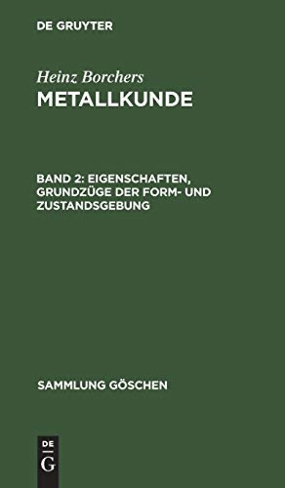 Eigenschaften, Grundzüge der Form– und Zustandsgebung
