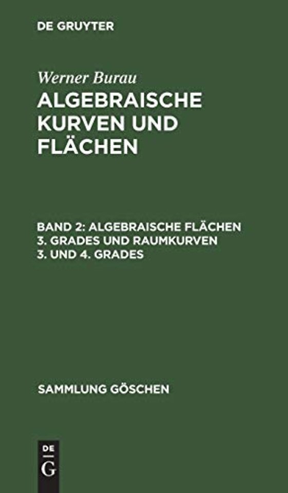 Algebraische Flächen 3. Grades und Raumkurven 3. und 4. Grades