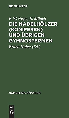 Die Nadelhölzer (Koniferen) und übrigen Gymnospermen