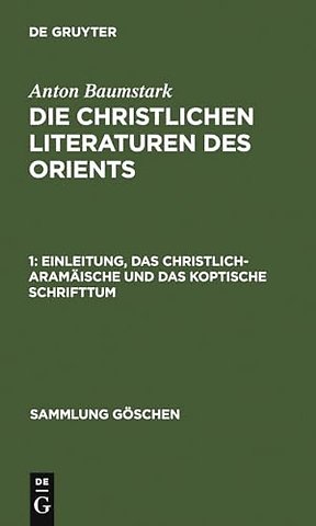 Einleitung, das christlich–aramäische und das koptische Schrifttum